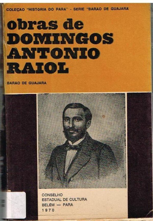 Obras de Domingos Antônio Raiol - 800 RAI
